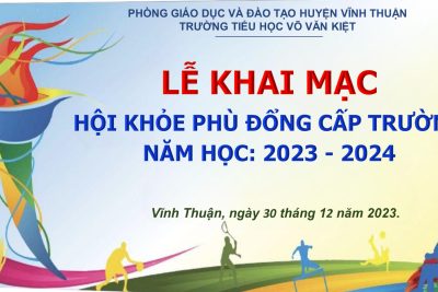 Hội khỏe phù đổng trường Tiểu học Võ Văn Kiệt năm học 2023 – 2024