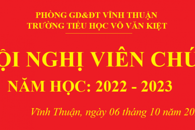 Hội nghị viên chức trường Tiểu học Võ Văn Kiệt năm học 2022 – 2023