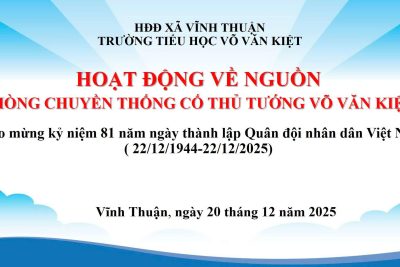 Hoạt động về nguồn “Phòng truyền thống cố thủ tướng Võ Văn Kiệt” năm học 2025-2026